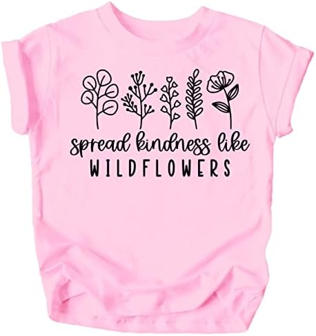 Răspândiți bunătate ca cămașa de flori sălbatice pentru fete de tineret pentru bebeluși și copii mici