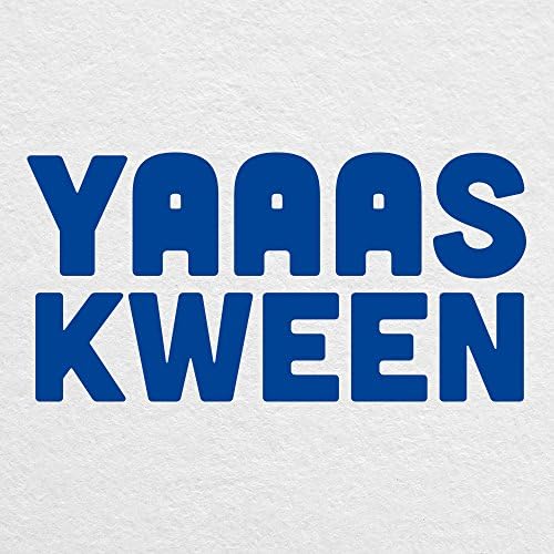 Yas Kween! - Decalare albastră a traficului de vinil tăiat de 4 , pentru Macbook, laptop, tabletă, mașină, camion, SUV și multe